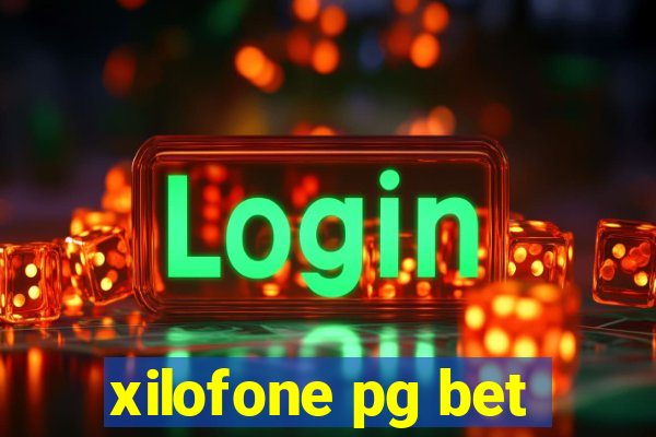 xilofone pg bet